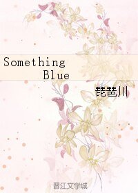 《Something Blue》